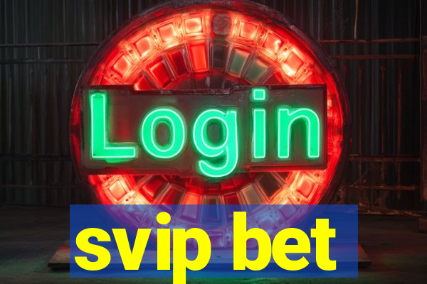 svip bet